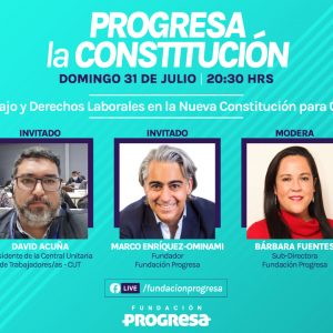 Trabajo y derechos laborales en la Nueva constitución | Progresa la Constitución