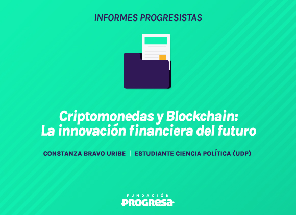 Criptomonedas y Blockchain: La innovación financiera del futuro