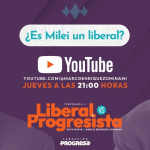 Regresa “Liberal vs Progresista” con debate sobre Javier Milei