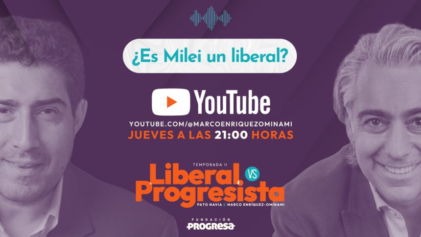 Regresa “Liberal vs Progresista” con debate sobre Javier Milei