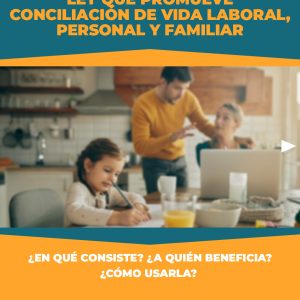 ¿En qué consiste la Ley que promueve conciliación de vida laboral, personal y familiar?